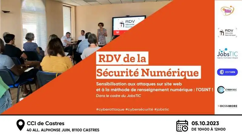 Le Rdv de la sécurité numérique du 5 octobre 2023 à Castres : une réunion de sensibilisation à la cybersécurité pour mieux comprendre la menace et mettre en place des méthodologies pour mieux appréhender les risques